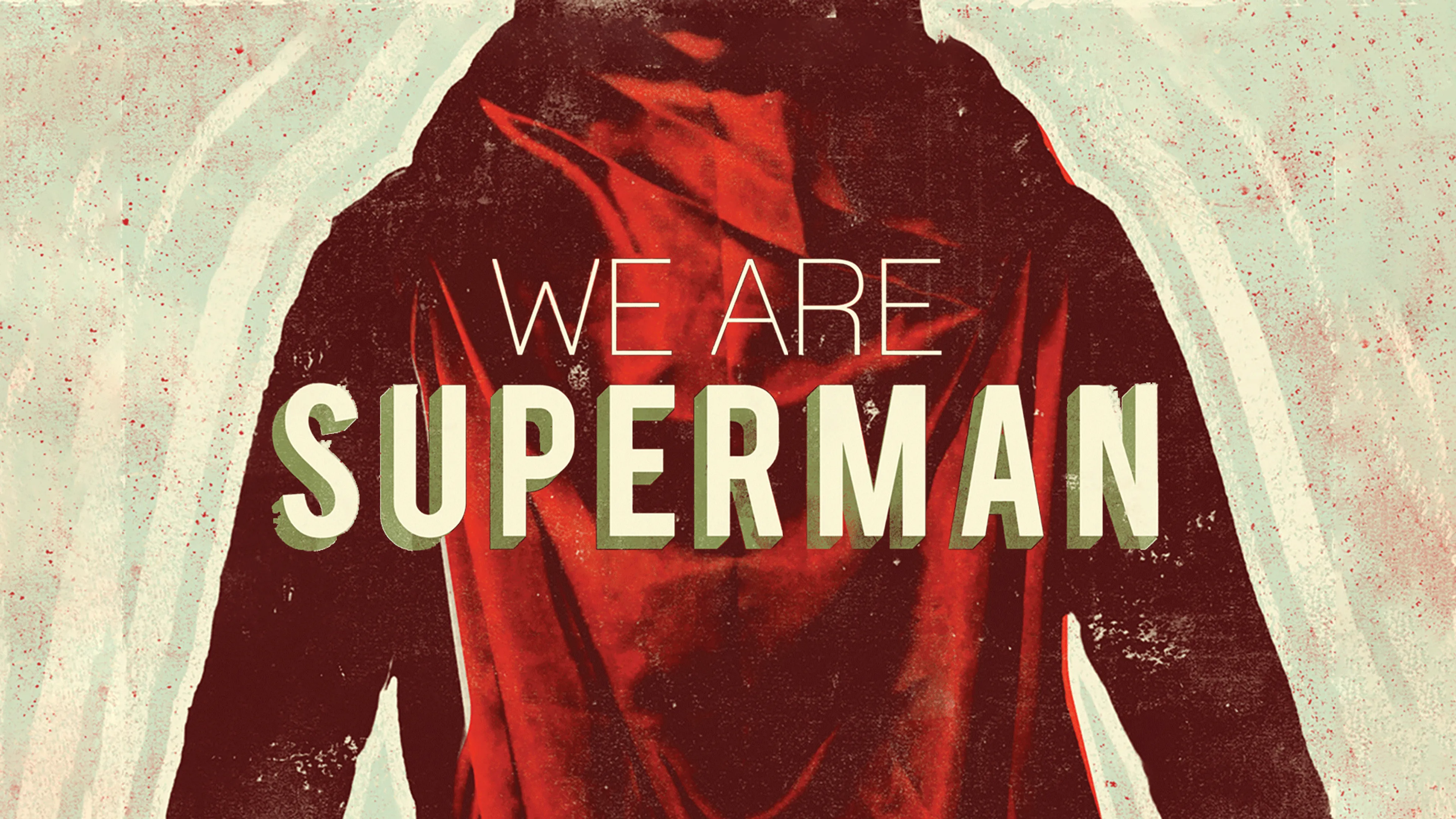 We Are Superman poster